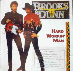Brooks and Dunn : Hard Workin' Man Brooks and Dunn : Hard Workin' Man